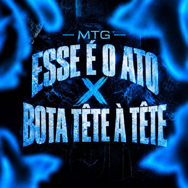 Mtg - Esse E o Ato X Bota Tête a Tête album image
