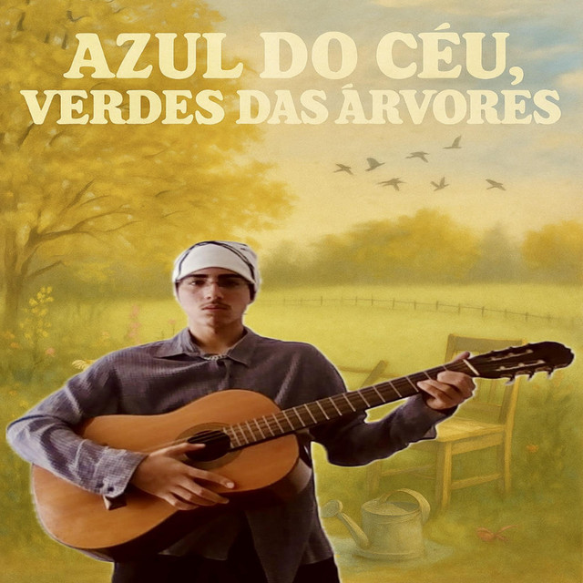 Azul do Céu, Verdes das Árvores cover art