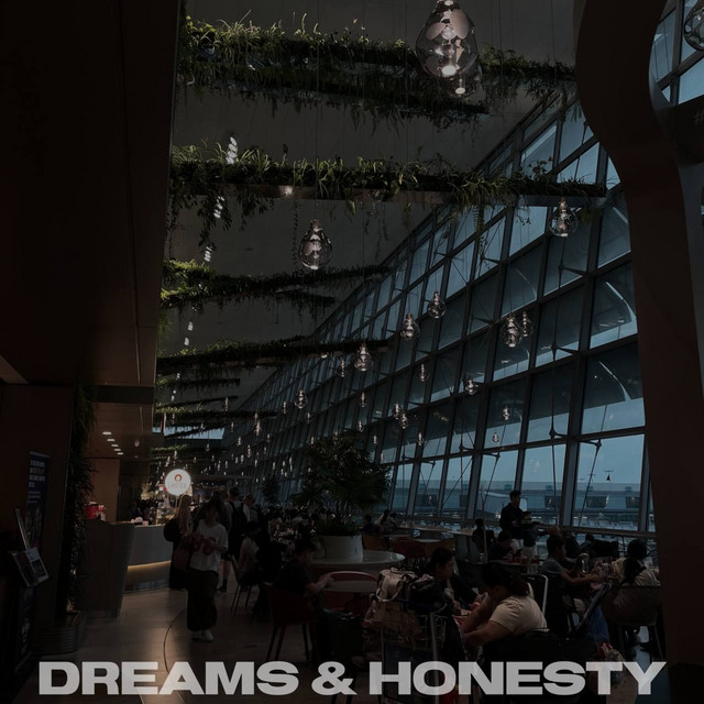 DREAMS & HONESTY