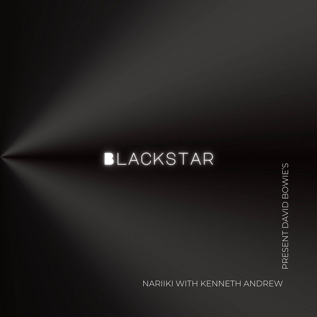 Nariiki with Kenneth Andrew present David Bowie’s Blackstar