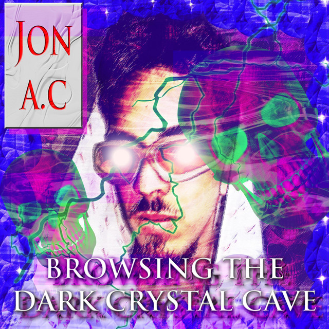 Browsing The Dark Crystal Cave - Single by Jon A.C | Spotify