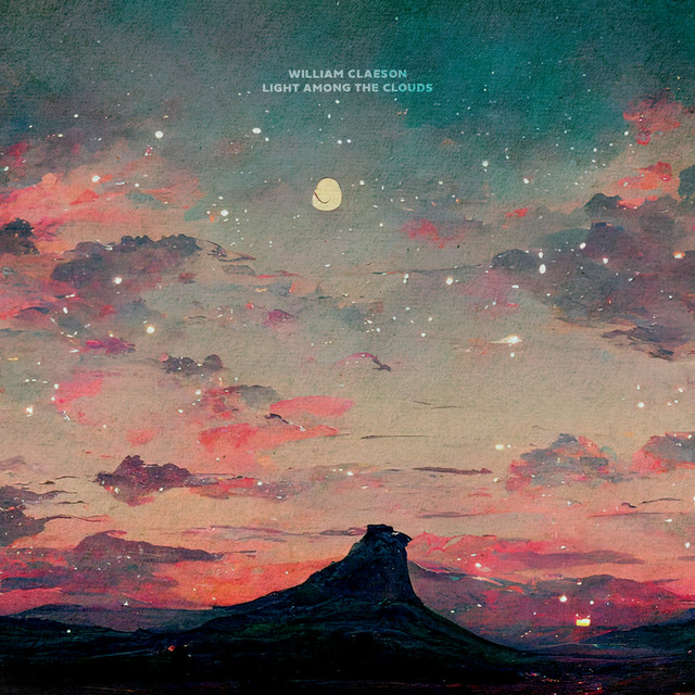 Light among the Clouds - Single by William Claeson | Spotify