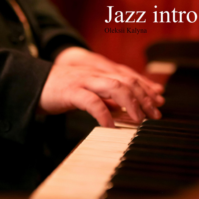 Обкладинка: Jazz intro — Oleksii Kalyna