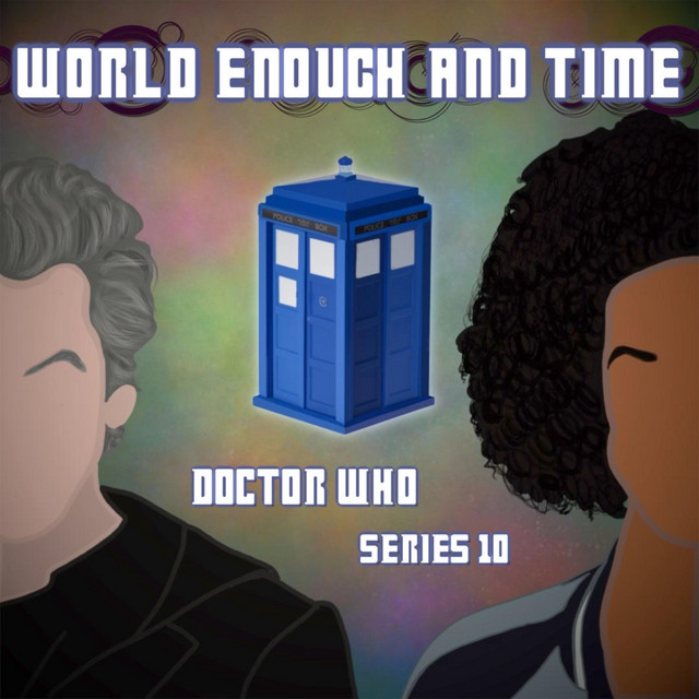 World Enough And Time (Music From Doctor Who: Series 10) cover art