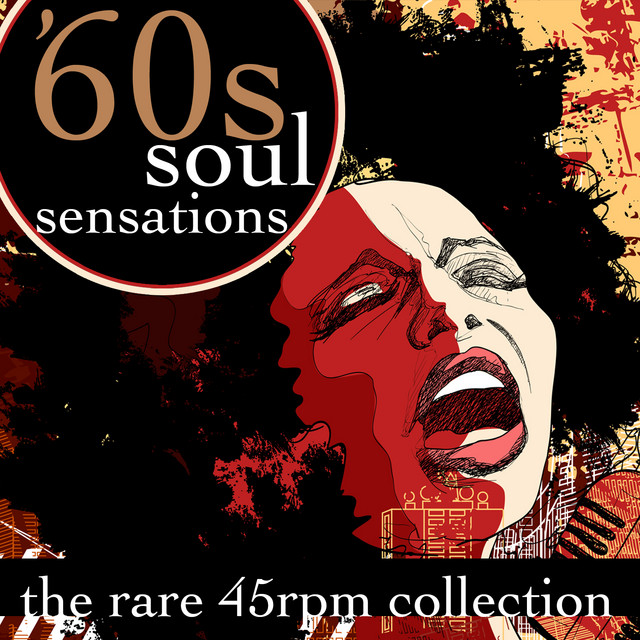60s Soul Sensations - The Rare 45 RPM Collection - Compilation by