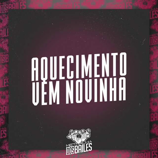 Aquecimento Vem Novinha