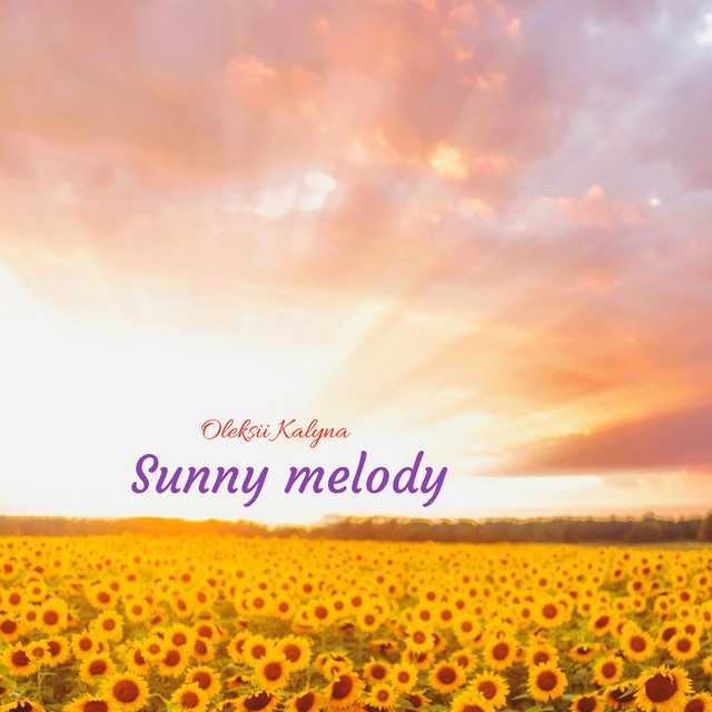 Обкладинка: Sunny melody — Oleksii Kalyna