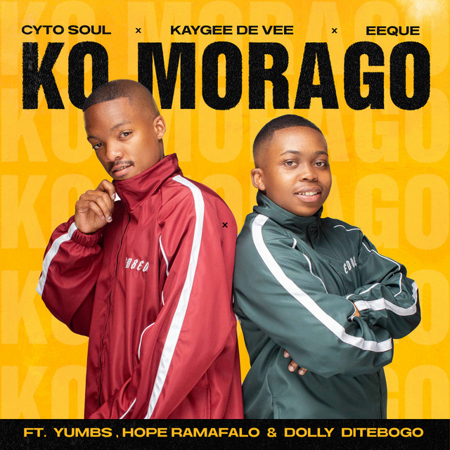Ko Morago (feat. Yumbs, Hope Ramafalo, Dolly Ditebogo) album art