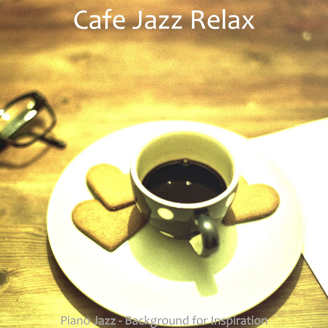 Piano Jazz - Background for Inspiration - Album by Cafe Jazz Relax ...