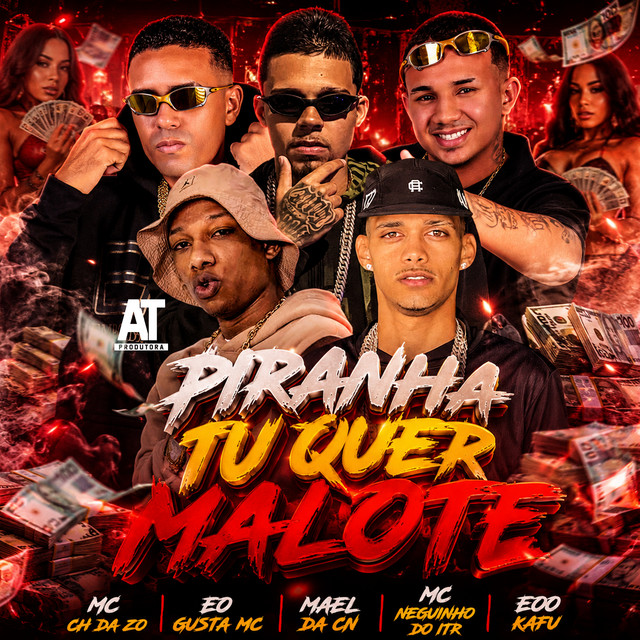 Piranha Tu Quer Malote