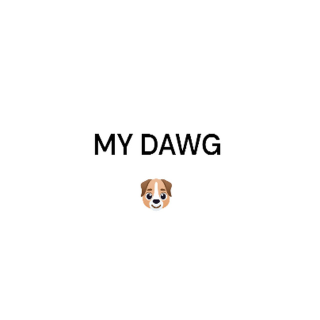 I Just Lost my DAWG