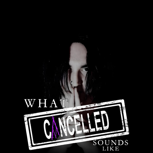 What Cancelled Sounds Like cover art