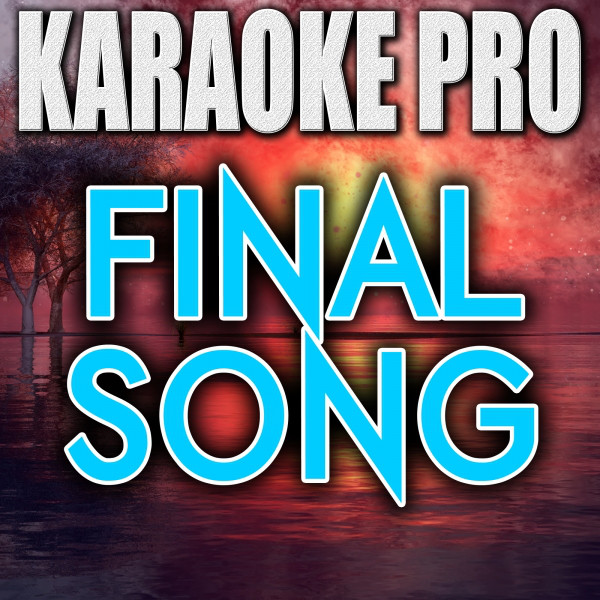 Final Song (Originally Performed by MØ) [Instrumental Version] - Single ...