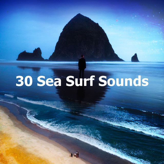 30 Sea Surf Sounds - Album by Calming Ocean | Spotify