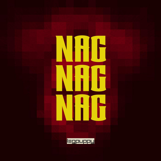 Nag Nag Nag