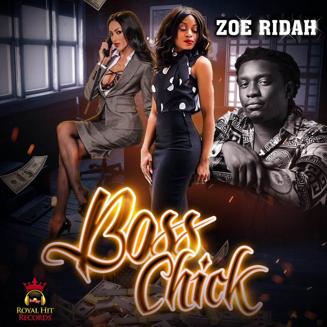 Boss Chick - Single by Zoe Ridah | Spotify