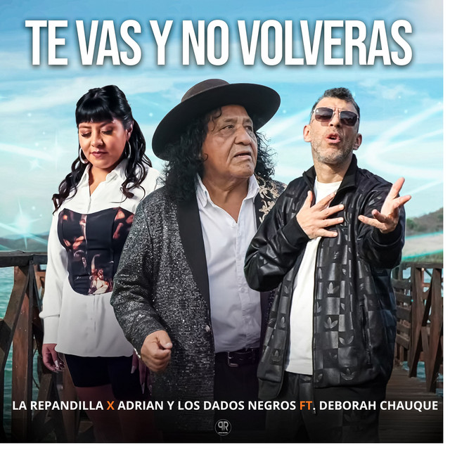Te Vas y No Volveras