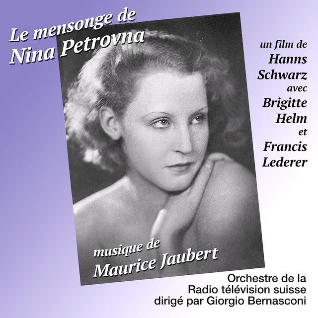 Maurice Jaubert: Le mensonge de Nina Petrovna (Enregistrement de 1987) cover
