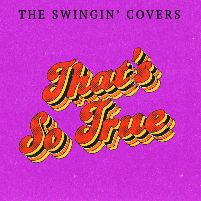 Album cover for That's So True (Gracie Abrams 1950s) by The Swingin' Covers