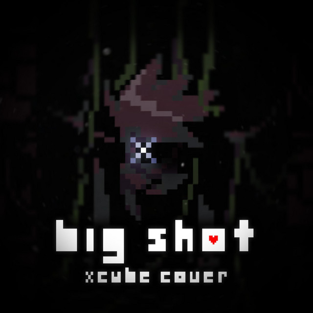Big Shot - Single by XCube | Spotify