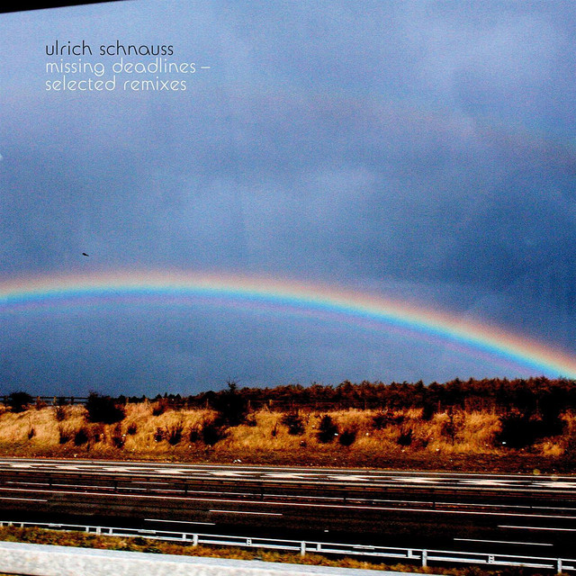 Missing Deadlines : Selected Remixes - Album by Ulrich Schnauss