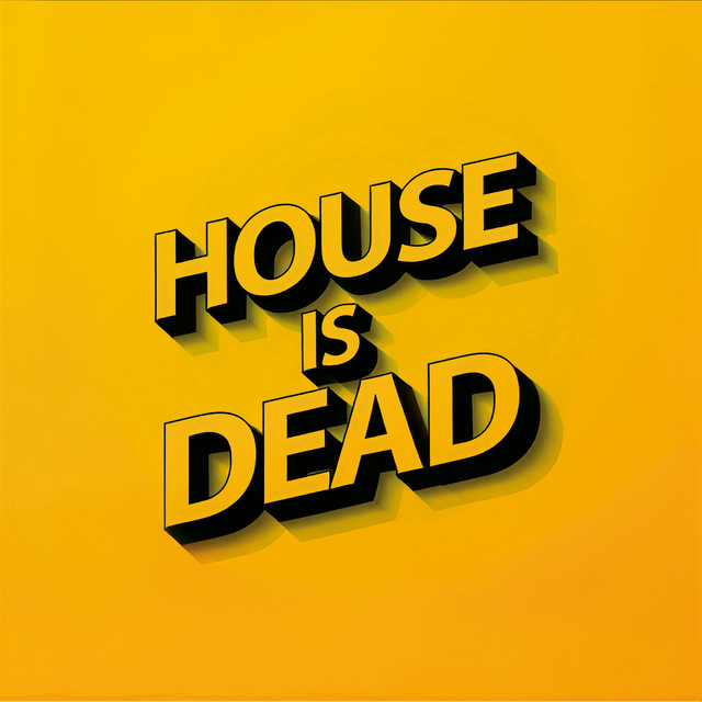 House is dead