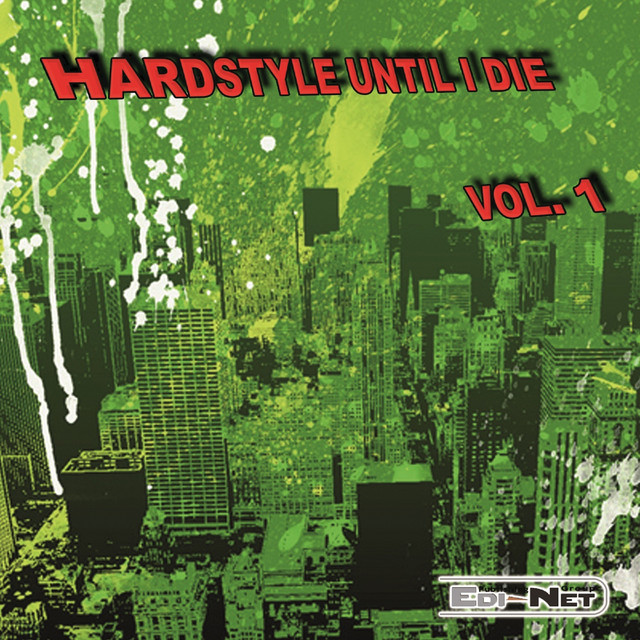 Hardstyle Until I Die, Vol. 1 cover