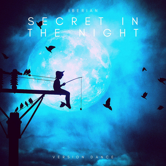 Обкладинка: Secret in the Night - Dance — Iberian