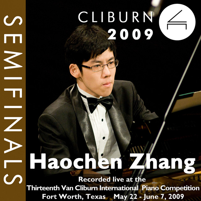 2009 Van Cliburn International Piano Competition: Semifinal Round - Haochen Zhang cover art