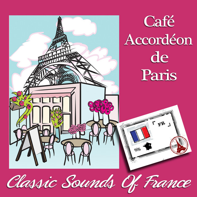 Café Accordéon de Paris: Classic Sounds of France