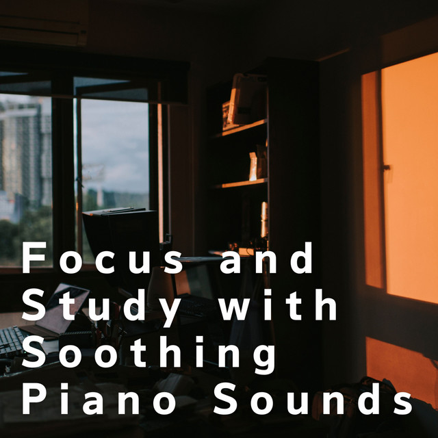 Focus and Study with Soothing Piano Sounds - Album by Hugo Focus | Spotify