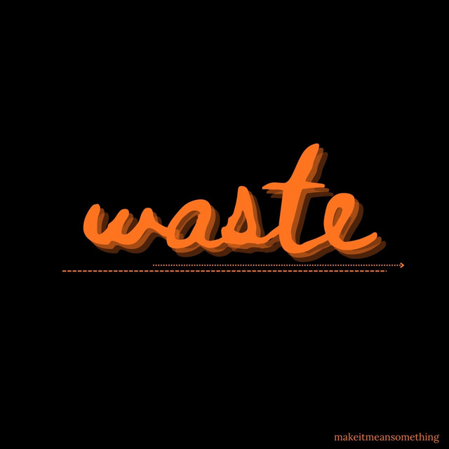 waste - song and lyrics by makeitmeansomething, Yellowbear Beats | Spotify