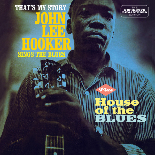 That's My Story + House of the Blues - Compilation by John Lee