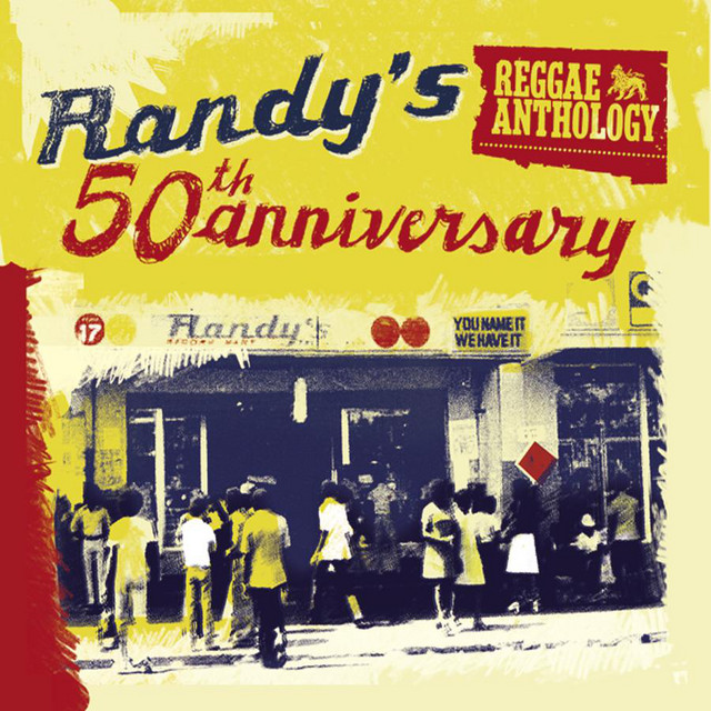 Reggae Anthology: Randy's 50th Anniversary - Compilation by Various ...
