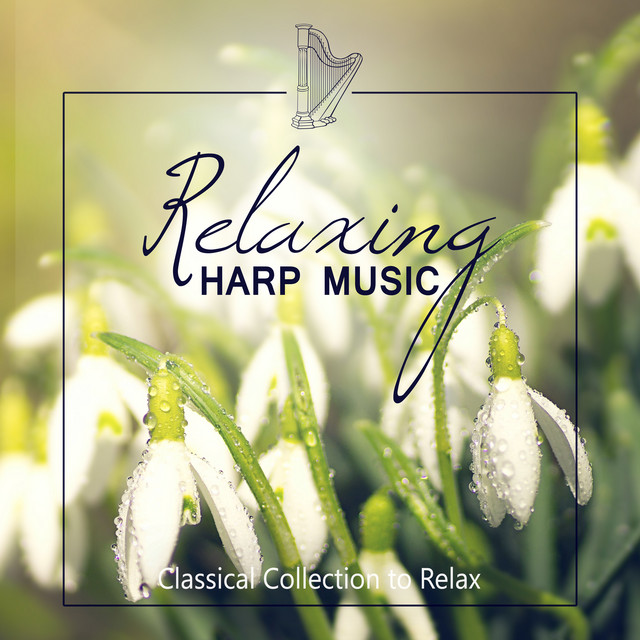 Relaxing Harp Music – Classical Collection to Relax, Mozart & Clementi Compositions cover art