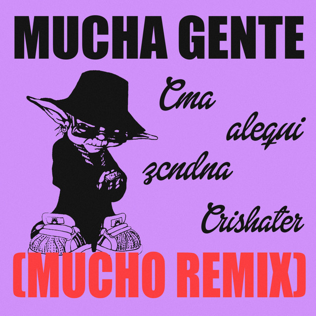 mucha gente - mucho remix