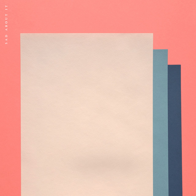 Sad About It by Luma