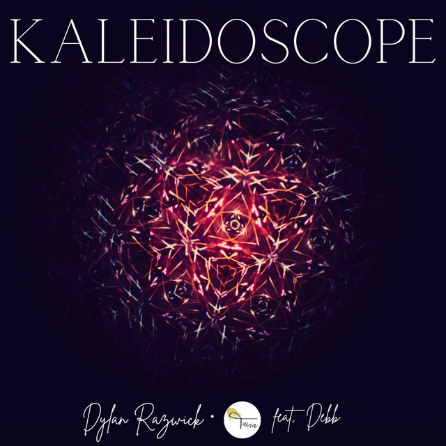 Kaleidoscope - Single by Dylan Razwick | Spotify
