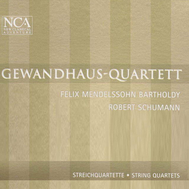 Mendelssohn, Schumann: Streichquartette