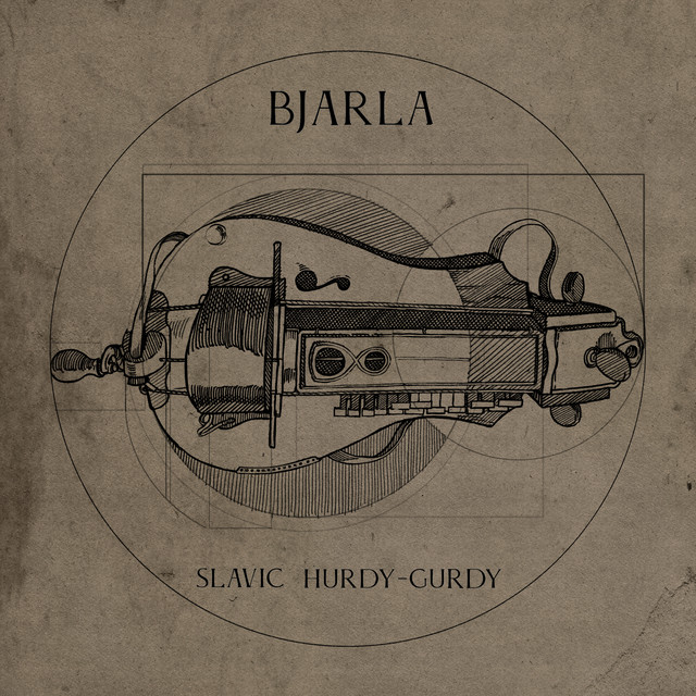Bjarla - Slavic Hurdy-Gurdy cover art