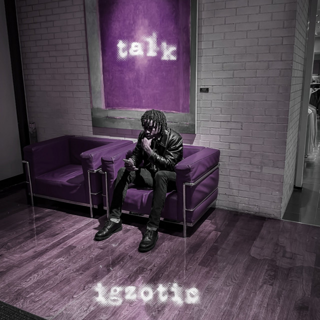 Talk - Single by Igzotic | Spotify