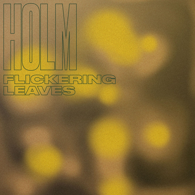 Flickering Leaves