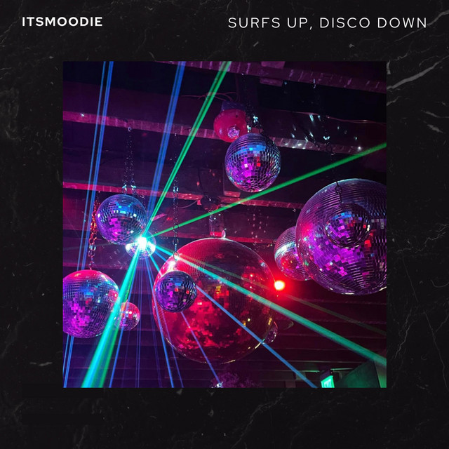 Обкладинка: Surfs Up, Disco Down — Itsmoodie
