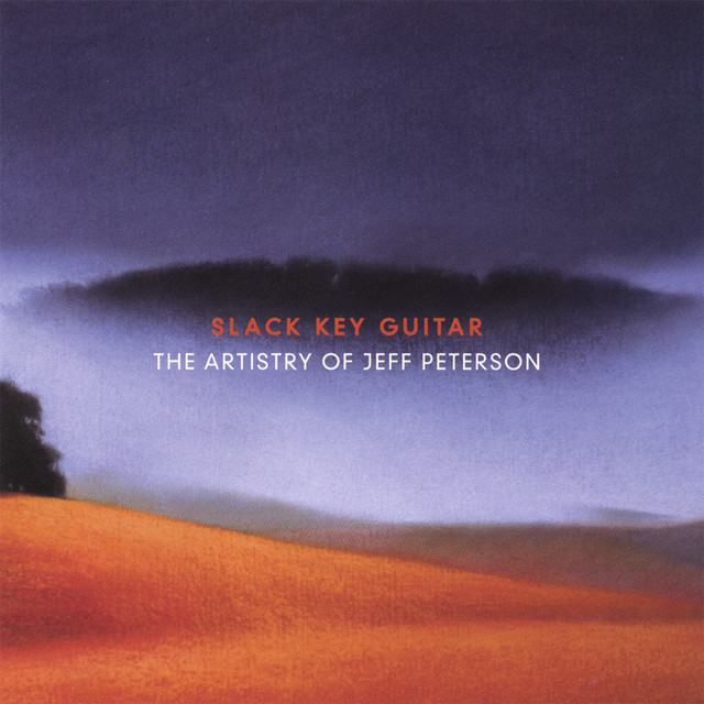Slack Key Guitar: The Artistry Of Jeff Peterson cover art