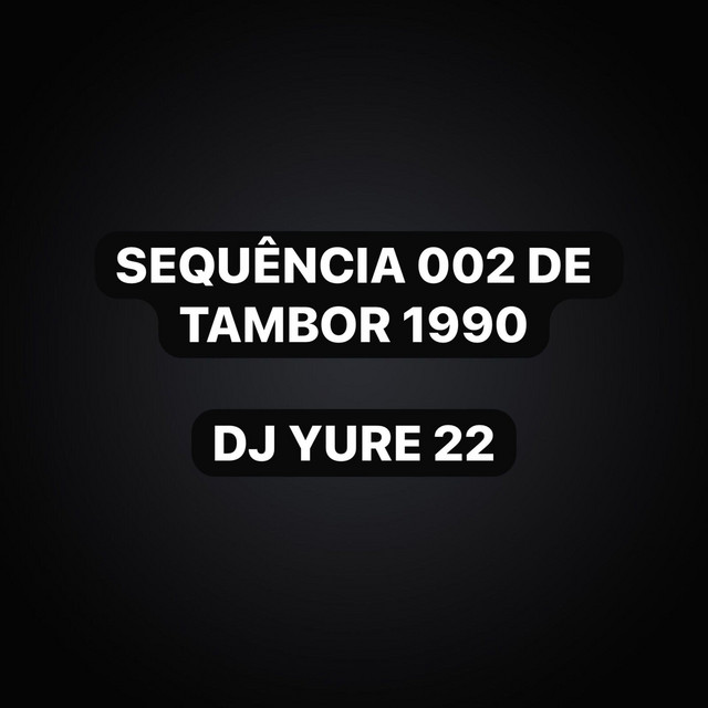 SEQUENCIA 002 DE TAMBOR 1990