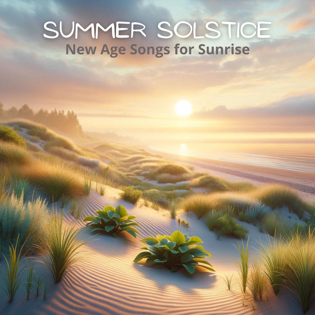Summer Solstice: New Age Songs for Sunrise