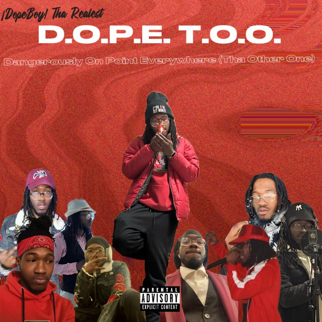 D.O.P.E. T.O.O. (Dangerously On Point Everywhere: Tha Other One ...