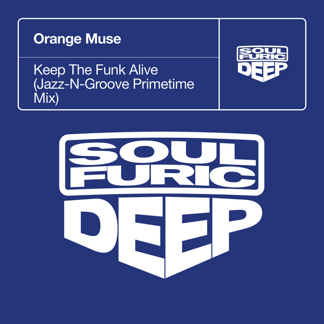 Keep The Funk Alive - Jazz-N-Groove Primetime Mix