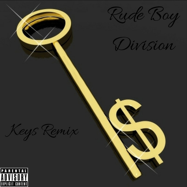 Keys (Remix) - Single by Rude Boy Division | Spotify
