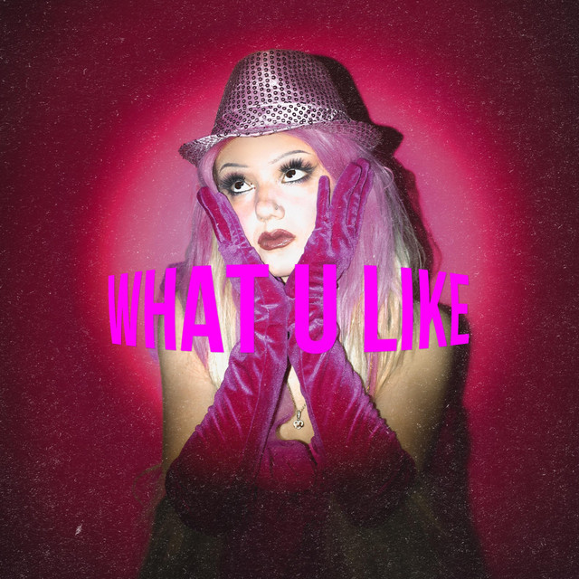 What U Like